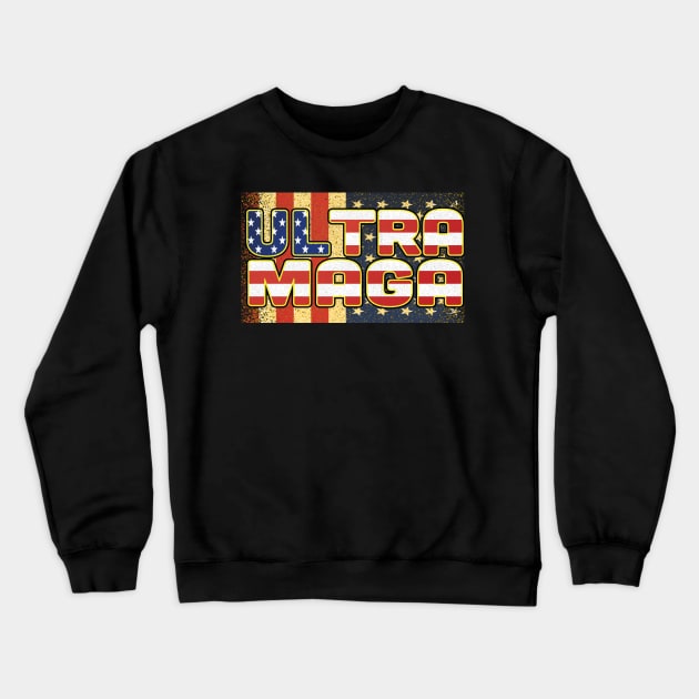 ULTRA MAGA Crewneck Sweatshirt by Leon Star Shop